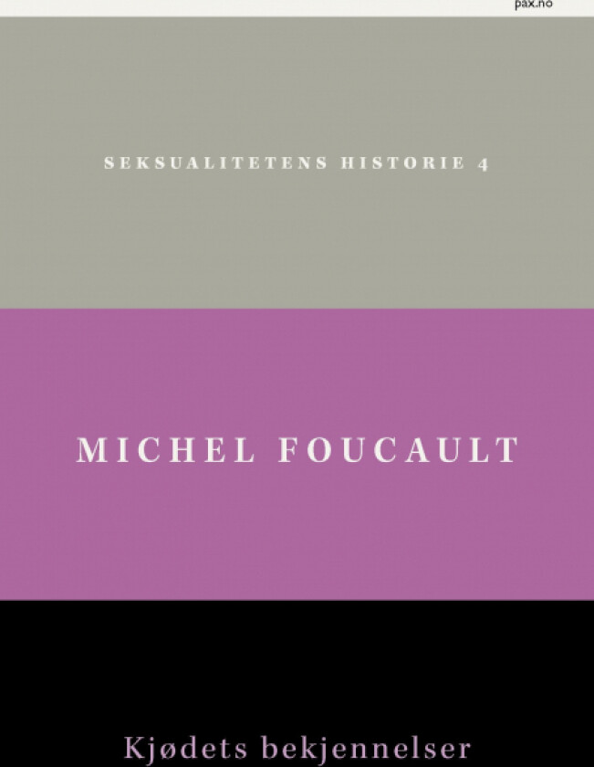 Kjødets bekjennelser av Michel Foucault