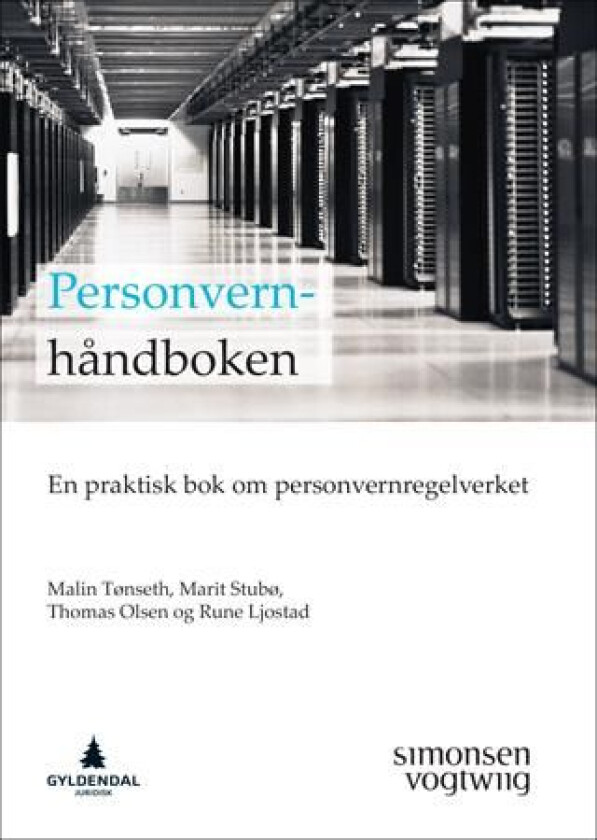 Personvernhåndboken av Rune Ljostad, Thomas Olsen, Marit Stubø, Malin Tønseth