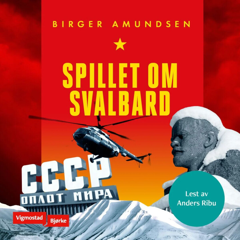 Spillet om Svalbard av Birger Amundsen