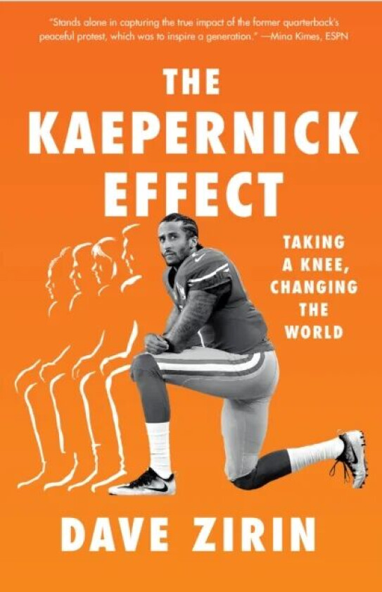 The Kaepernick Effect av Dave Zirin