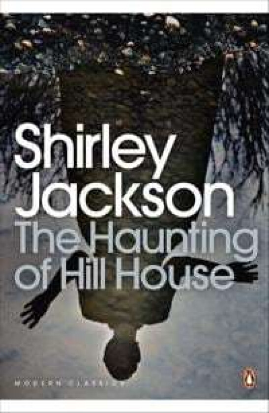 The haunting of Hill House av Shirley Jackson