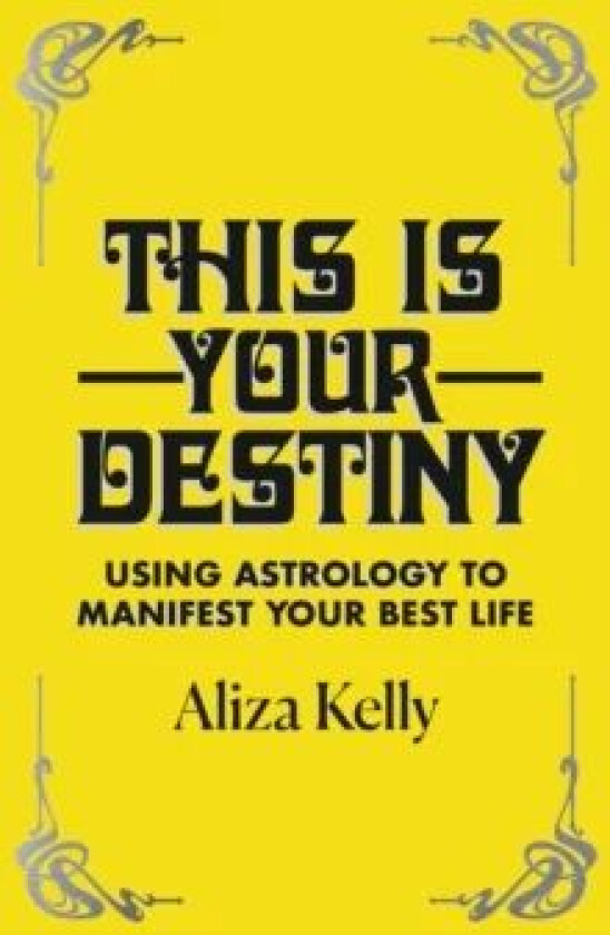 This Is Your Destiny av Aliza Kelly