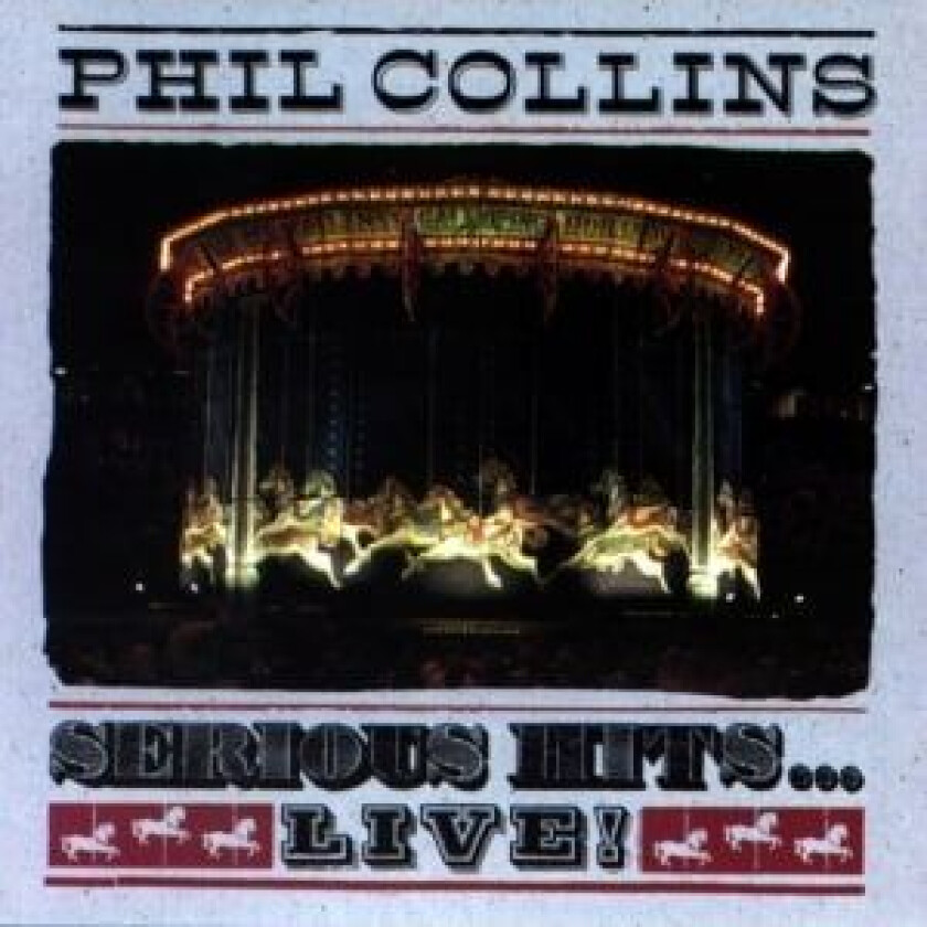 Phil Collins : Serious Hits Live CD
