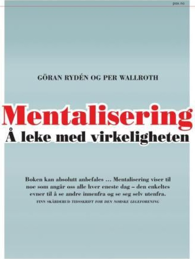 Mentalisering av Göran Rydén, Per Wallroth