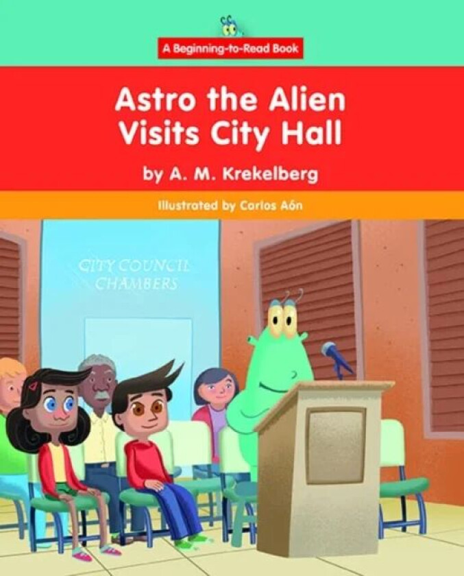 Astro the Alien Visits City Hall av A M Krekelberg