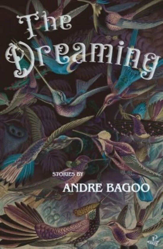 The Dreaming av Andre Bagoo