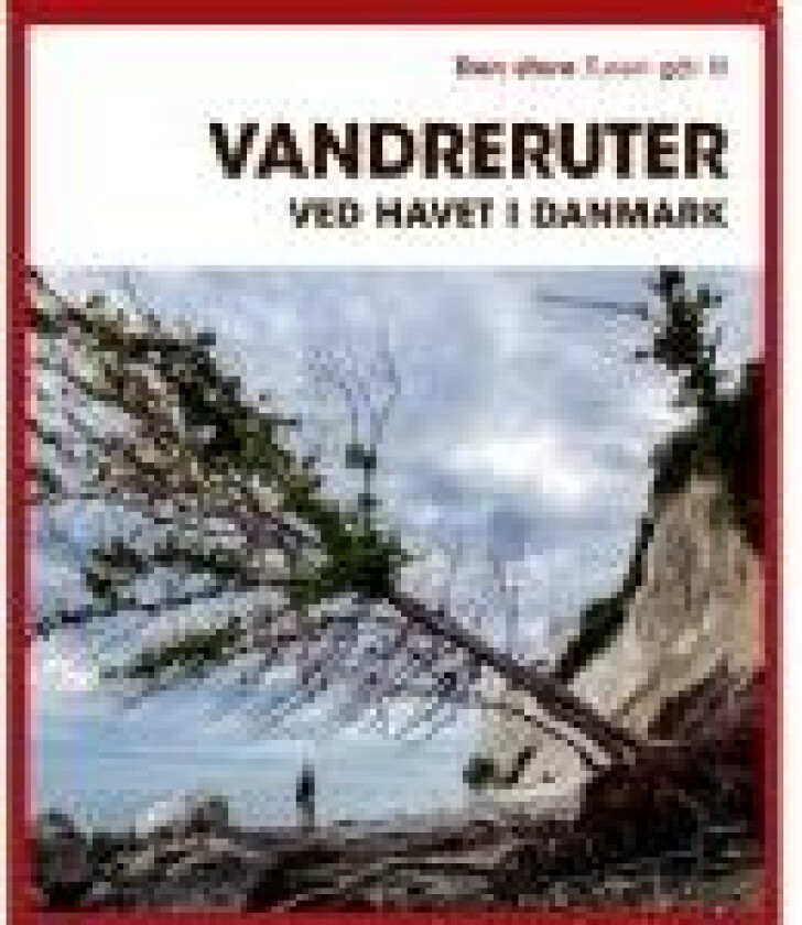 Den store Turen går til vandreruter ved havet i Da av Gunhild Riske