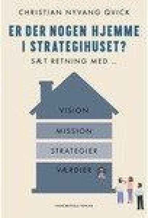 Er der nogen hjemme i strategihuset? av Christian Nyvang Qvick
