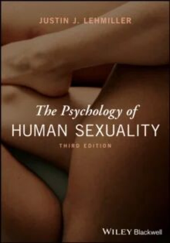 The Psychology of Human Sexuality av Justin J. (Harvard University USA) Lehmiller