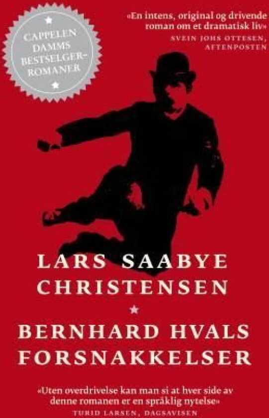 Bernhard Hvals forsnakkelser av Lars Saabye Christensen