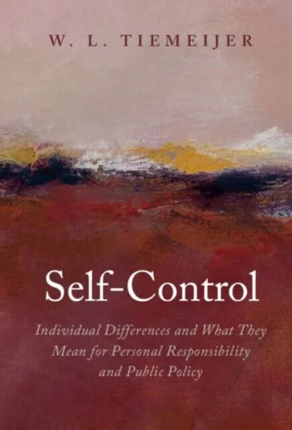 Self-Control av W. L. (Erasmus Universiteit Rotterdam) Tiemeijer