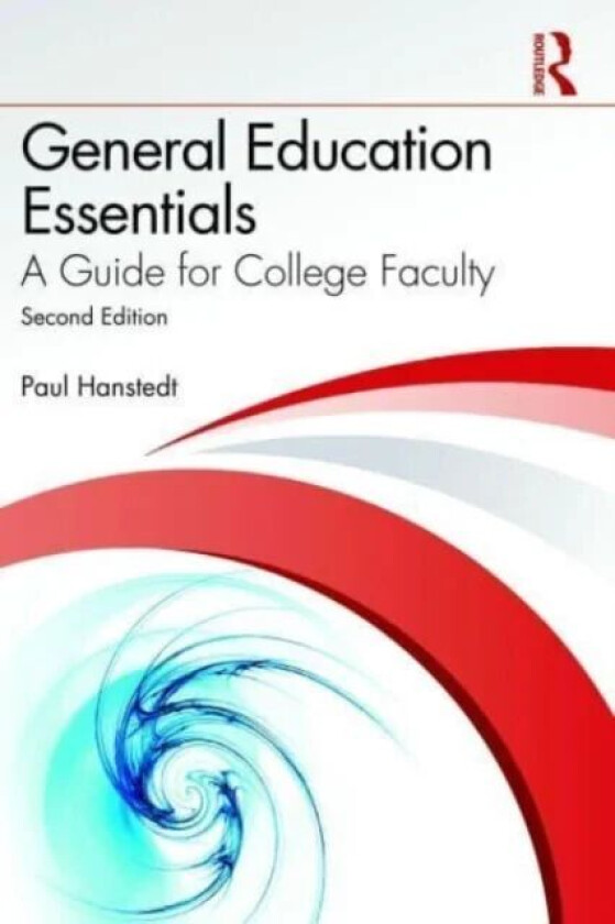 General Education Essentials av Paul Hanstedt