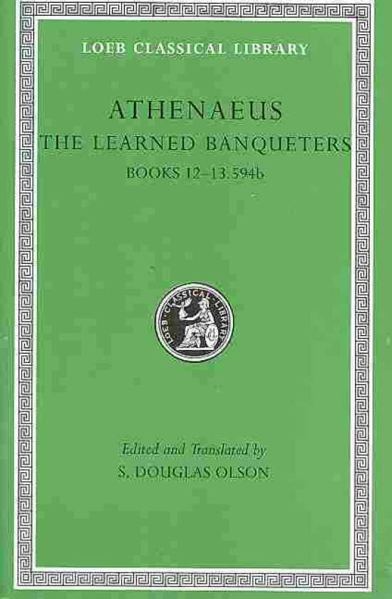 The Learned Banqueters, Volume VI av Athenaeus