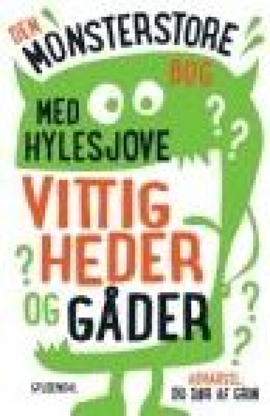 Den monsterstore bog med hylesjove vittigheder og gåder Sten Wijkman Kjærsgaard Språk: Dansk