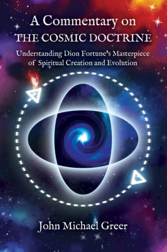A Commentary on 'The Cosmic Doctrine' av John Michael Greer