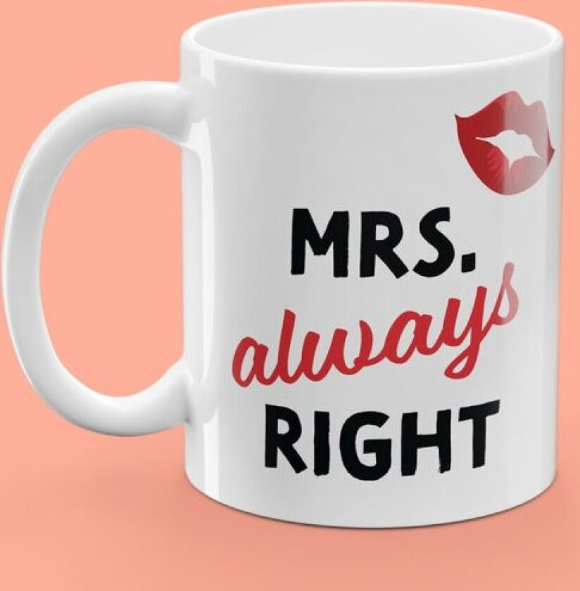 Krus med trykk - Mrs. Always Right