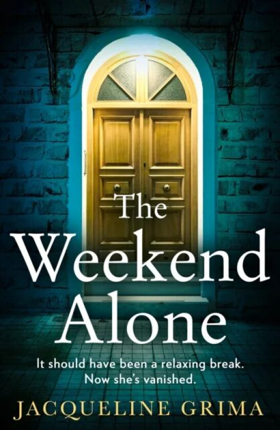 The Weekend Alone av Jacqueline Grima