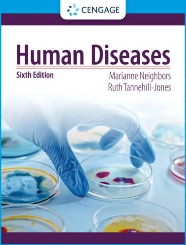 Human Diseases av Marianne (University of Arkansas) Neighbors, Ruth (Mercy Health System NWA St. Mary's Hospital) Tannehill-Jones