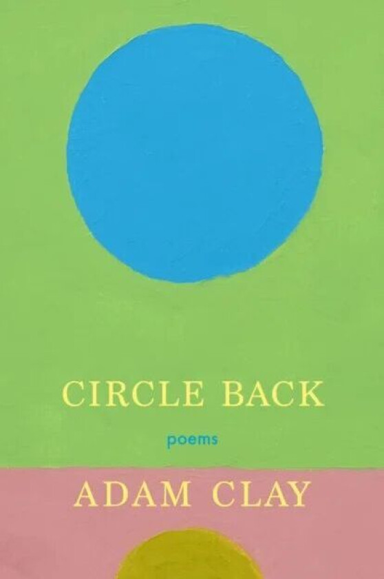 Circle Back av Adam Clay