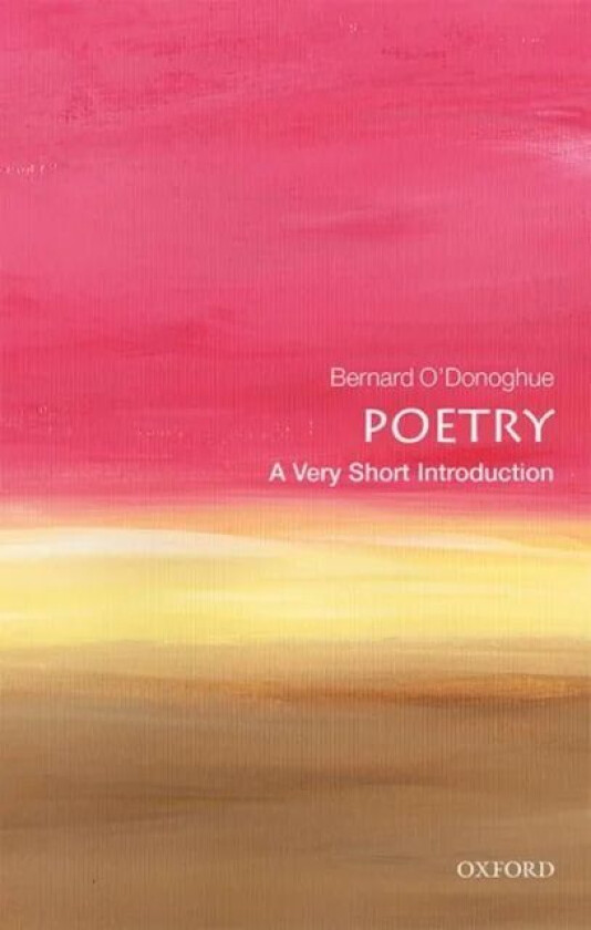 Poetry: A Very Short Introduction av Bernard (Emeritus Fellow Wadham Colle O'Donoghue