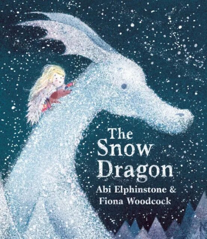 The Snow Dragon av Abi Elphinstone