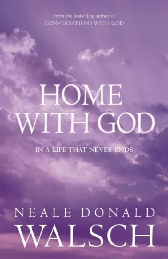 Home with God av Neale Donald Walsch