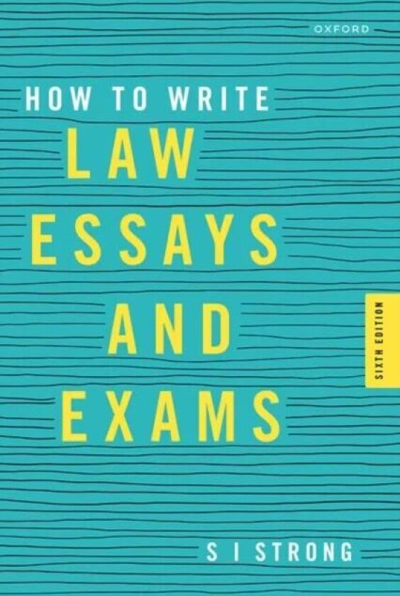 How to Write Law Essays & Exams av S I (Associate Professor of Law Associate Professor of Law University of Sydney) Strong