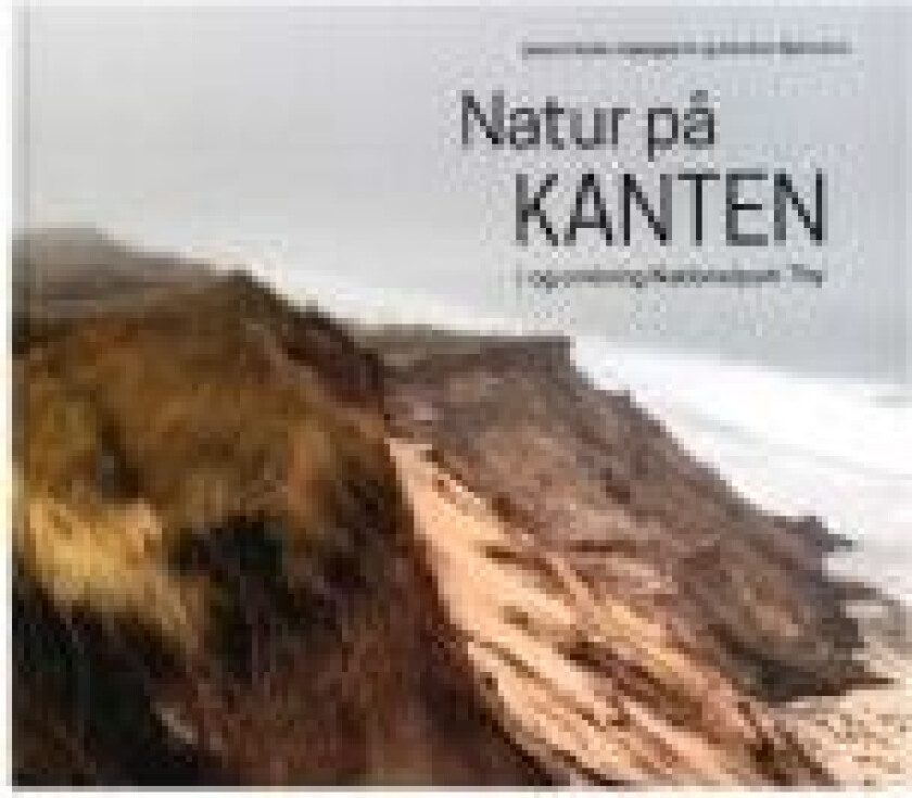 Natur på kanten Jens Kristian Kjærgård, Karsten Bjørnskov Språk: Dansk