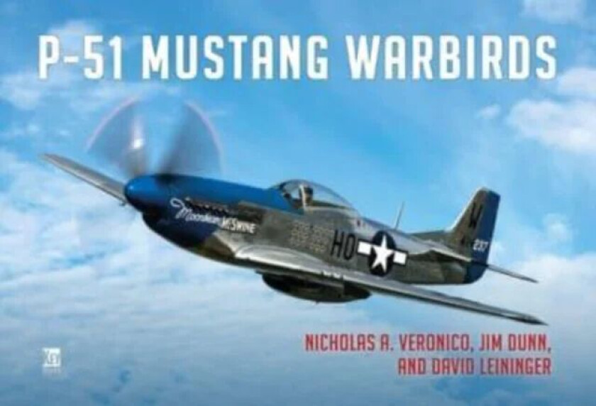 P-51 Mustang Warbirds av Nick Veronico, Jim Dunn, David Leininger