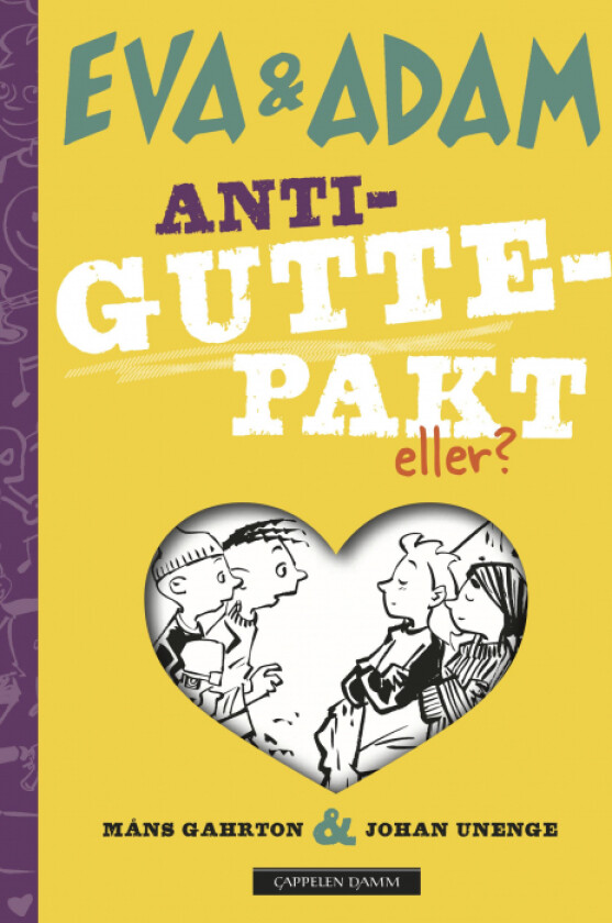 Anti-guttepakt av Måns Gahrton, Johan Unenge