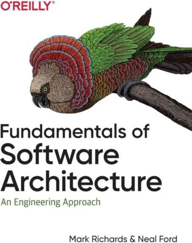 Fundamentals of Software Architecture av Mark Richards, Neal Ford