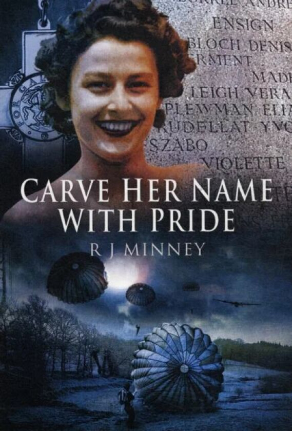 Carve Her Name with Pride av R. J. Minney