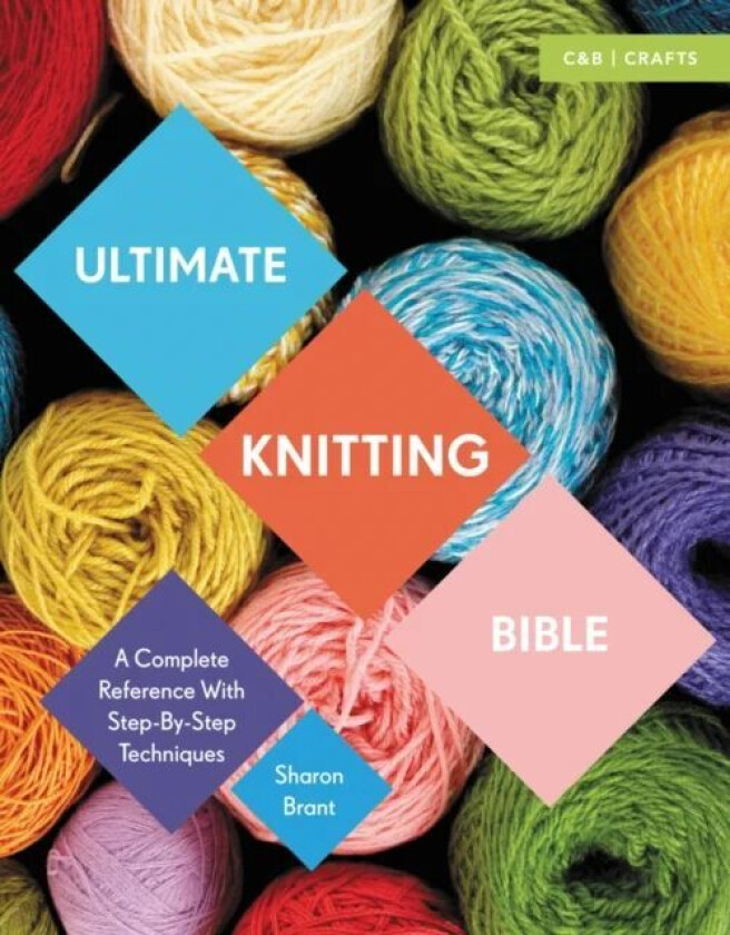 Ultimate Knitting Bible av Sharon Brant