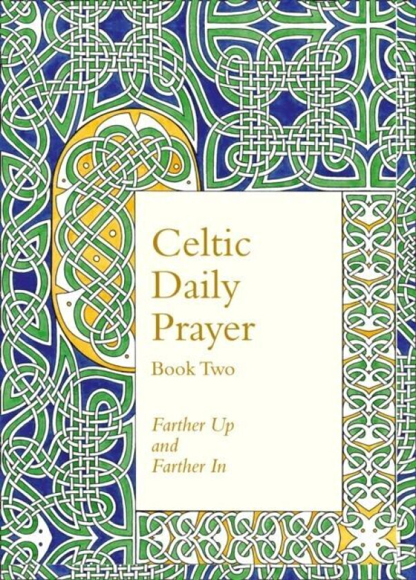 Celtic Daily Prayer: Book Two av The Northumbria Community