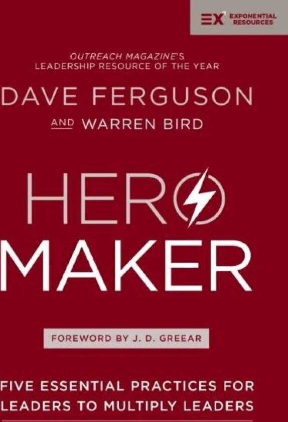 Hero Maker av Dave Ferguson, Warren Bird