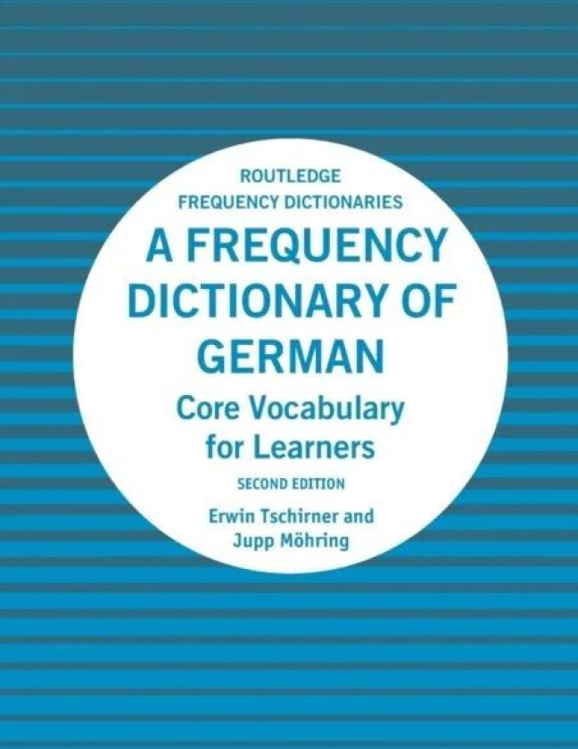 A Frequency Dictionary of German av Erwin Tschirner, Jupp Moehring