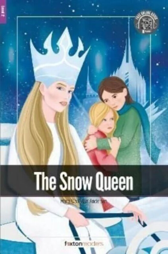 The Snow Queen - Foxton Readers Level 2 (600 Headwords CEFR A2-B1) with free online AUDIO av Foxton Books