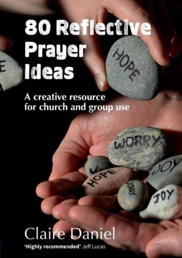 80 Reflective Prayer Ideas av Claire Daniel
