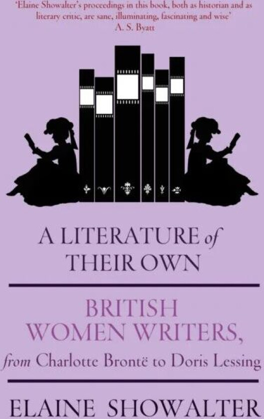 A Literature Of Their Own av Elaine Showalter