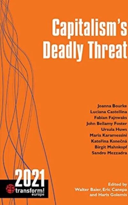 Capitalism's Deadly Threat