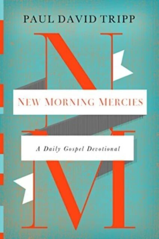 New Morning Mercies av Paul David Tripp