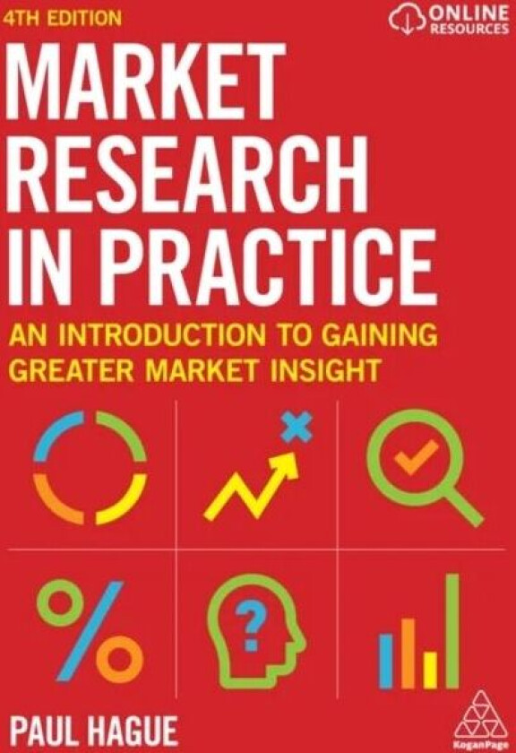 Market Research in Practice av Paul Hague
