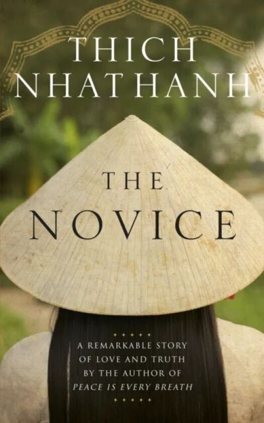 The Novice av Thich Nhat Hanh