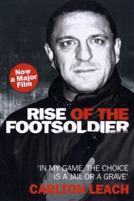 Rise of the Footsoldier av Carlton Leach