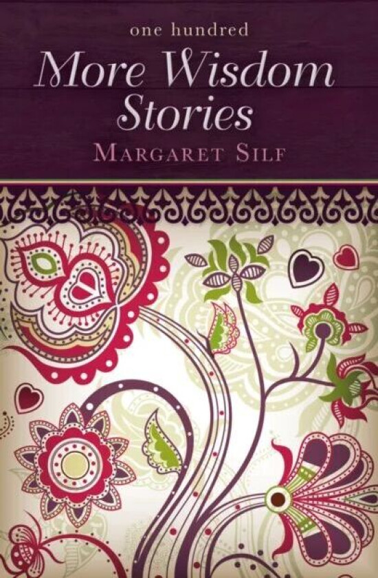 One Hundred More Wisdom Stories av Margaret Silf