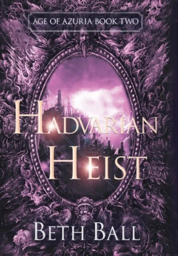 Hadvarian Heist av Beth Ball