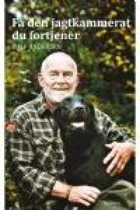 Få den jagtkammerat du fortjener Rolf Andersen Språk: Dansk