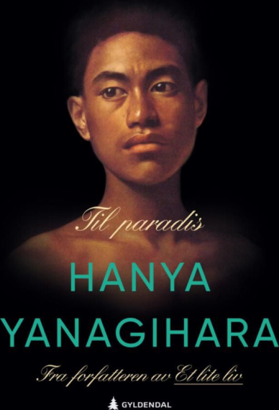 Til paradis av Hanya Yanagihara