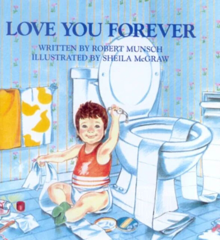 Love You Forever av Robert Munsch