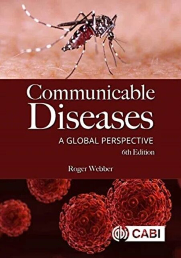 Communicable Diseases av Roger (formerly London School of Hygiene and Tropical Medicine UK) Webber